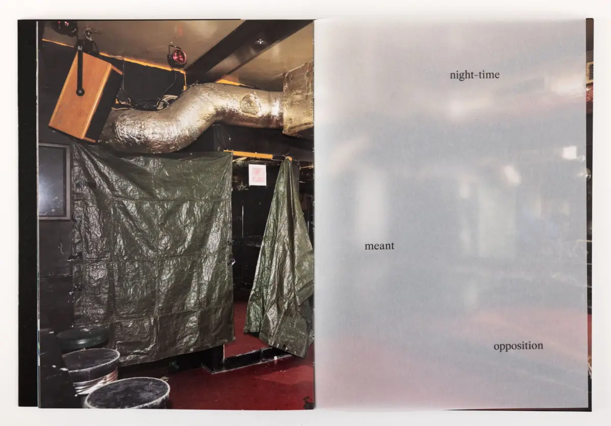 Two-page spread: left shows backstage ductwork and green tarps; right shows the words night-time, meant, opposition.